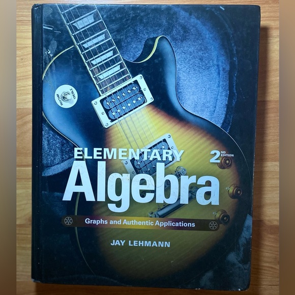 Elementary Algebra: Graphs and Authentic Applications by Jay Lehmann 2nd Edition - Picture 2 of 5